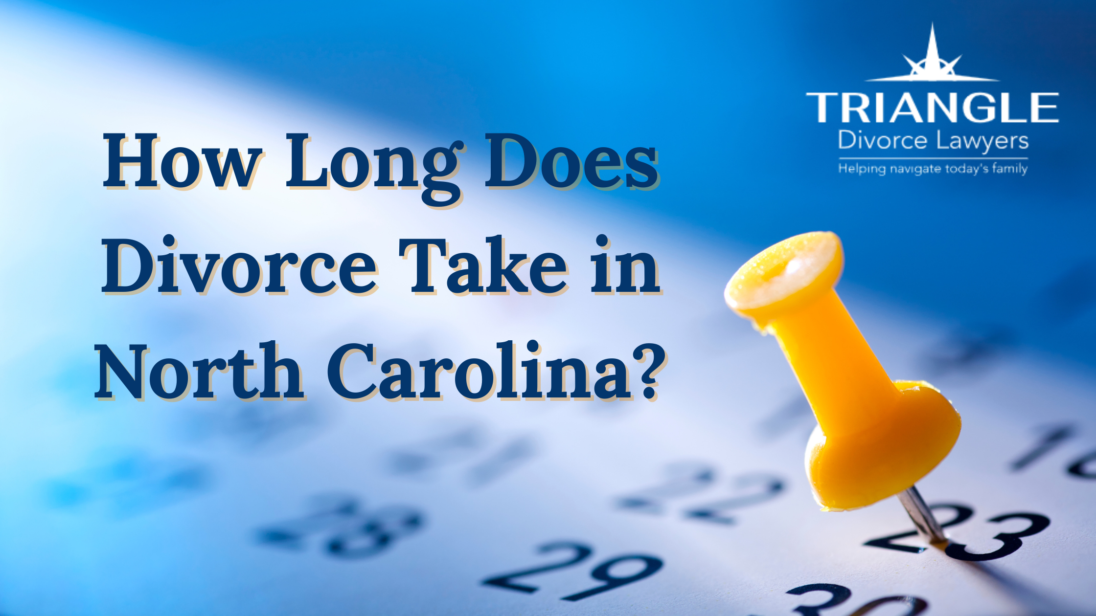 How Long Does Divorce Take in North Carolina