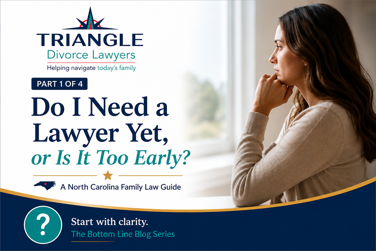 Blog Series The Bottom Line Divorce in NC Part 1